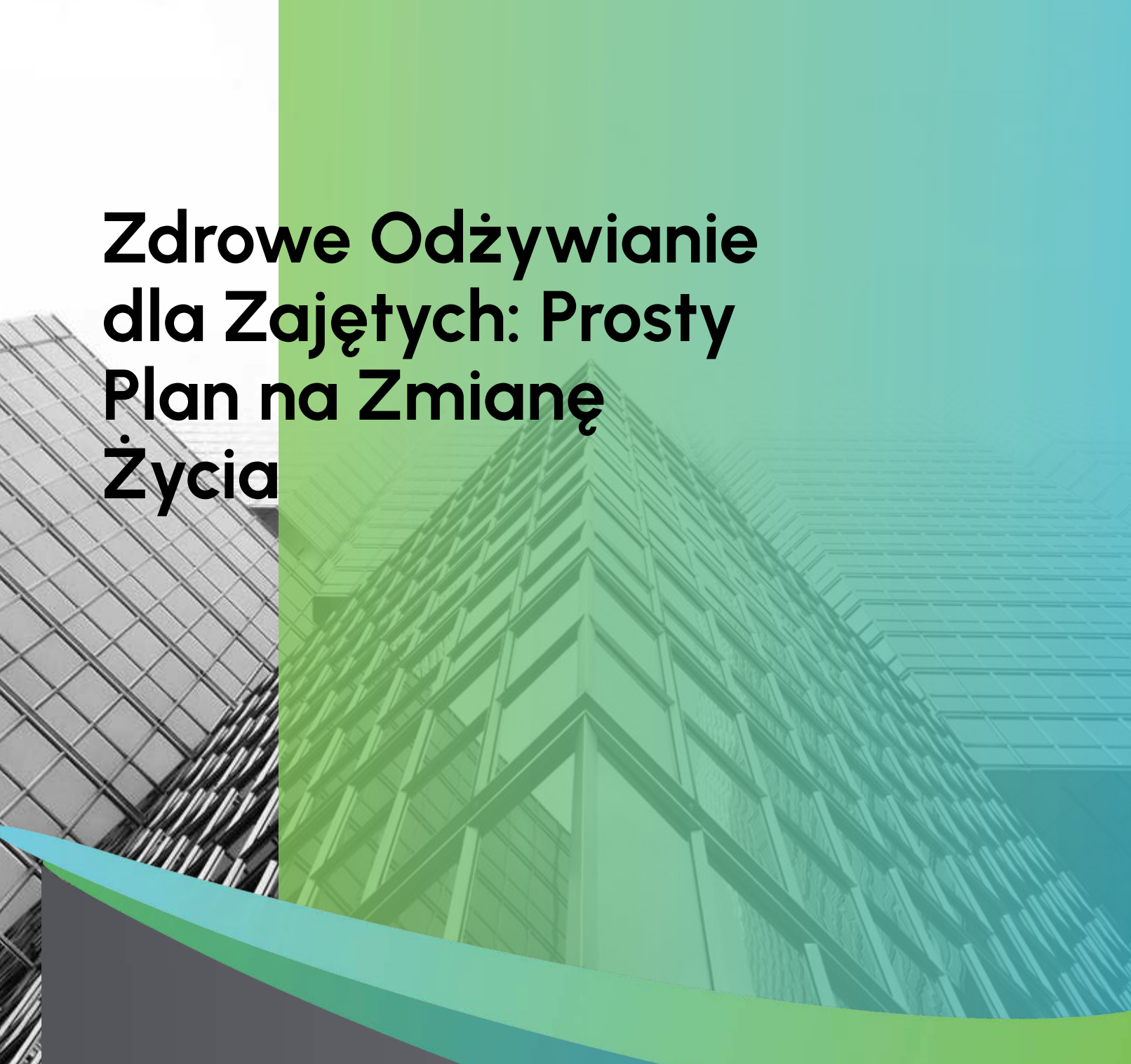 E-book Zdrowe Odżywianie dla Zajętych: Prosty Plan na Zmianę Życia