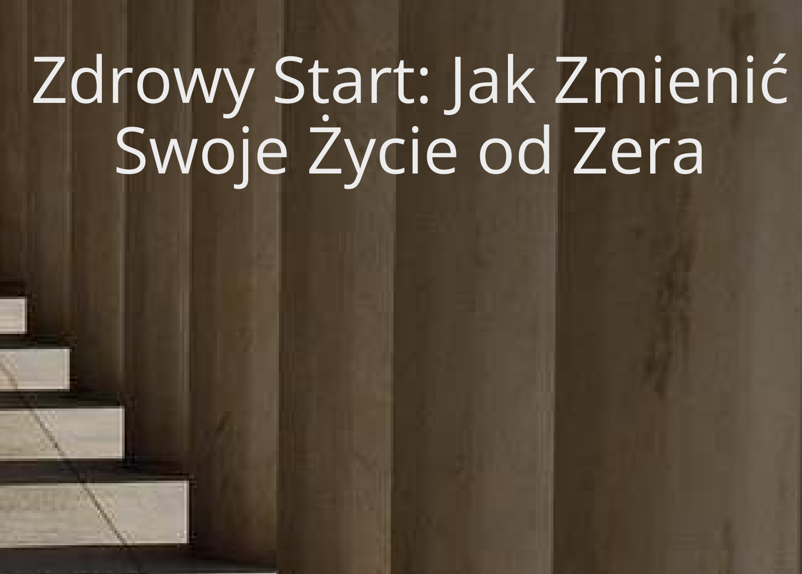 E-book Zdrowy Start: Jak Zmienić Swoje Życie od Zera