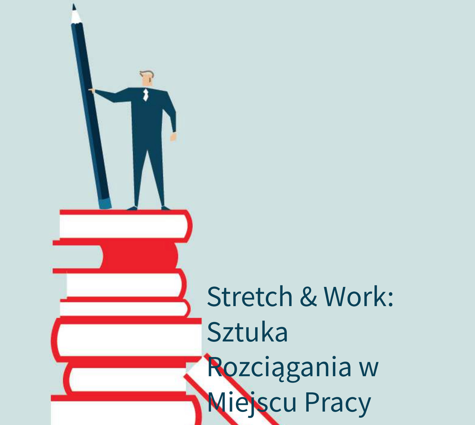 E-book Stretch & Work: Sztuka Rozciągania w Miejscu Pracy